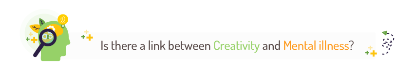 Is There a Link Between Creativity and Mental Illness?